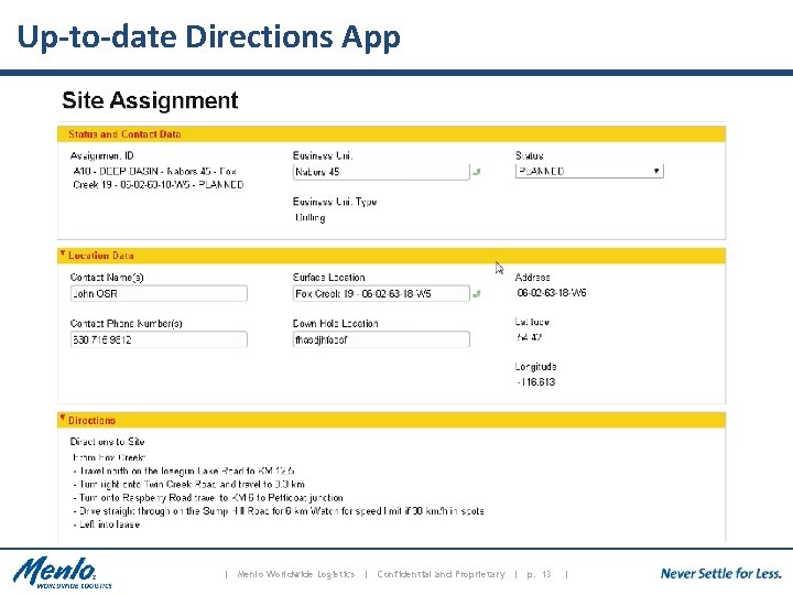 Up-to-date Directions App | Menlo Worldwide Logistics | Confidential and Proprietary | p. 13