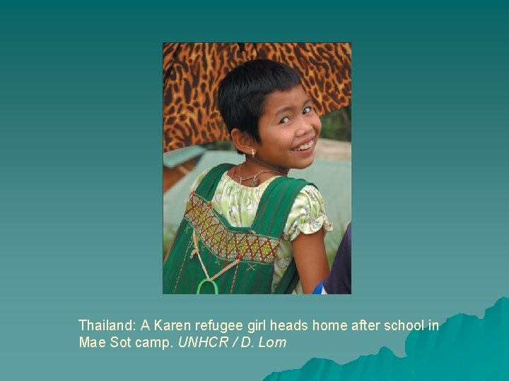 Thailand: A Karen refugee girl heads home after school in Mae Sot camp. UNHCR