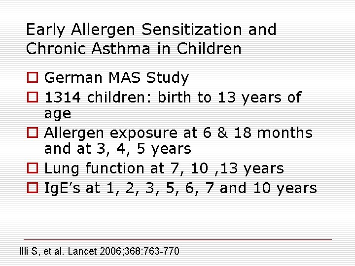 Early Allergen Sensitization and Chronic Asthma in Children o German MAS Study o 1314