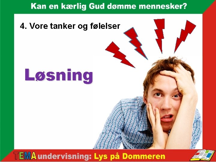 4. Vore tanker og følelser Løsning 