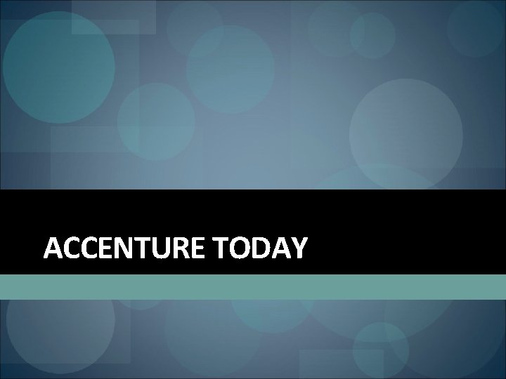 ACCENTURE TODAY 