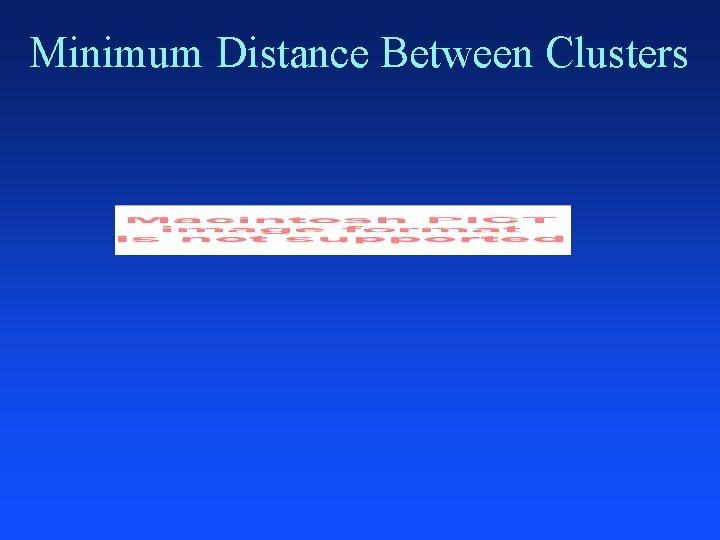 Minimum Distance Between Clusters 