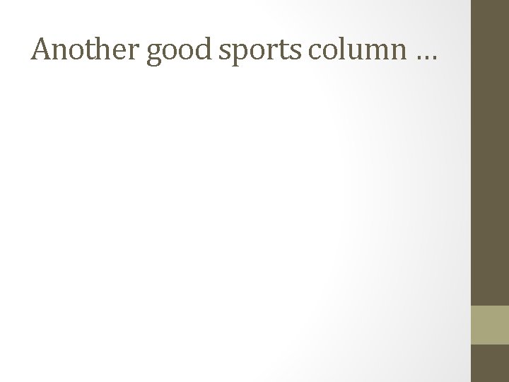 Another good sports column … 