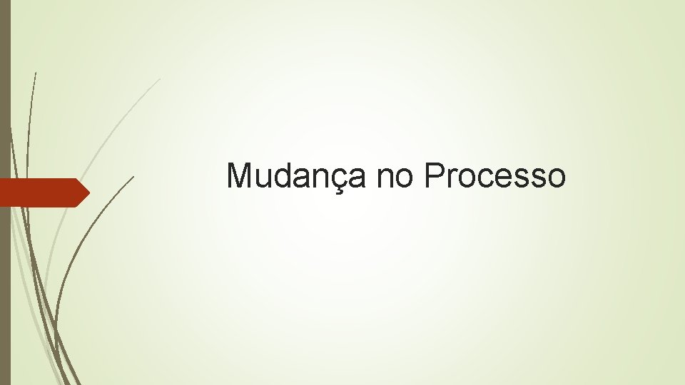 Mudança no Processo 
