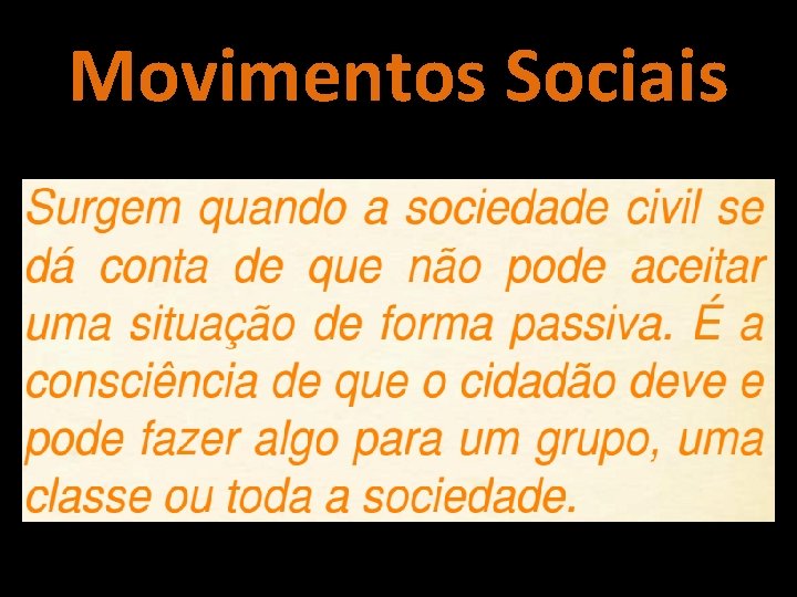 Movimentos Sociais Movimentos Sociais