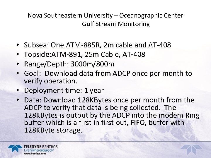 Nova Southeastern University – Oceanographic Center Gulf Stream Monitoring Subsea: One ATM-885 R, 2
