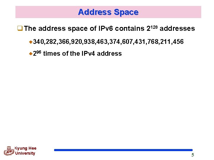 Address Space q. The address space of IPv 6 contains 2128 addresses 340, 282,