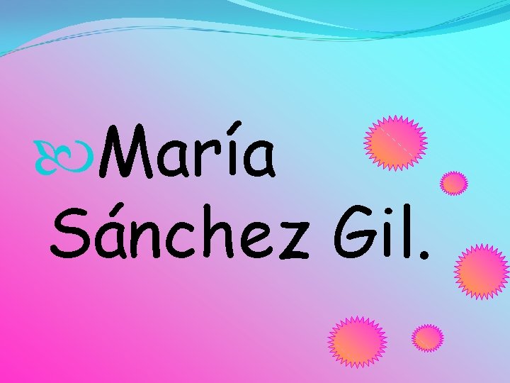  María Sánchez Gil. 