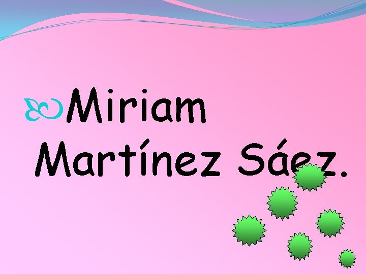  Miriam Martínez Sáez. 