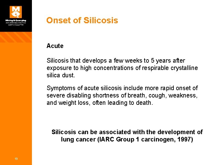 Onset of Silicosis Acute Silicosis that develops a few weeks to 5 years after