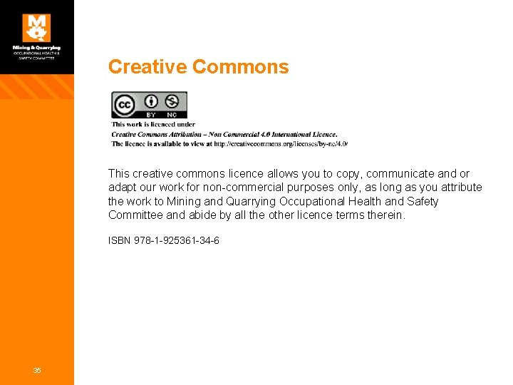 Creative Commons This creative commons licence allows you to copy, communicate and or adapt