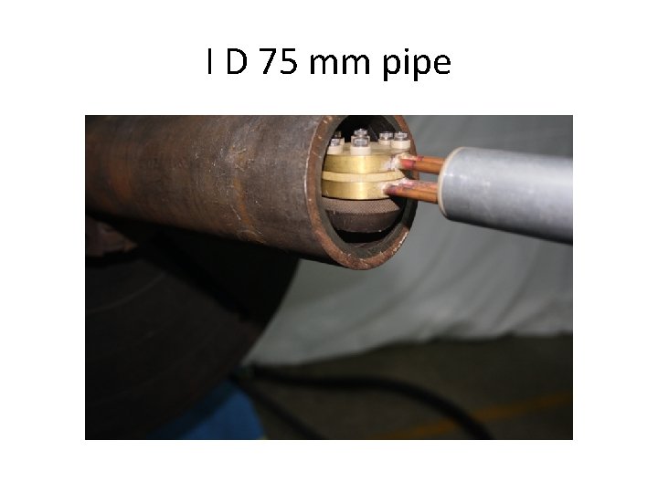 I D 75 mm pipe 