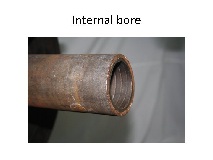 Internal bore 