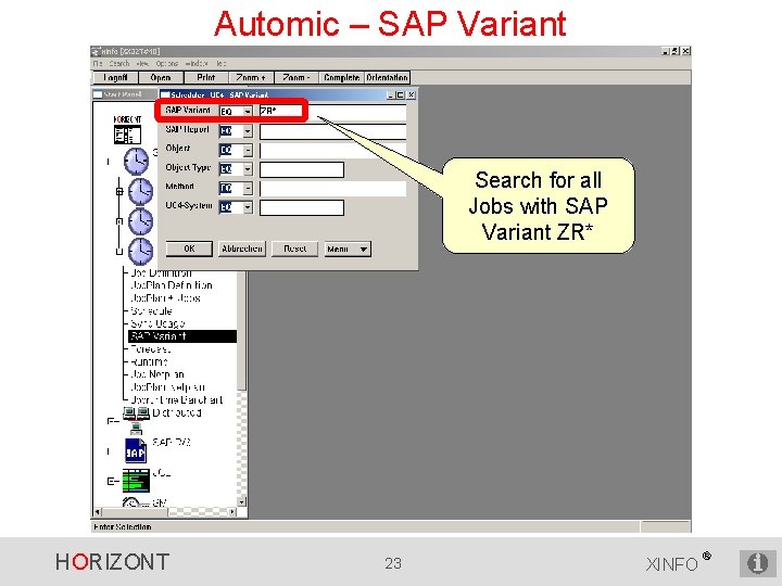 Automic – SAP Variant Search for all Jobs with SAP Variant ZR* HORIZONT 23