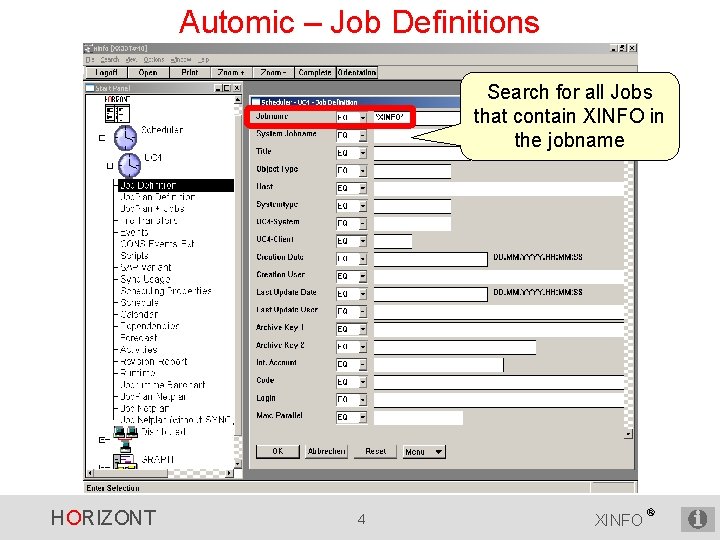 Automic – Job Definitions Search for all Jobs that contain XINFO in the jobname