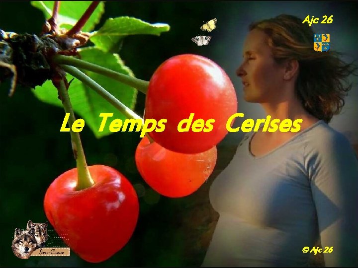 Ajc 26 Le Temps des Cerises © Ajc 26 