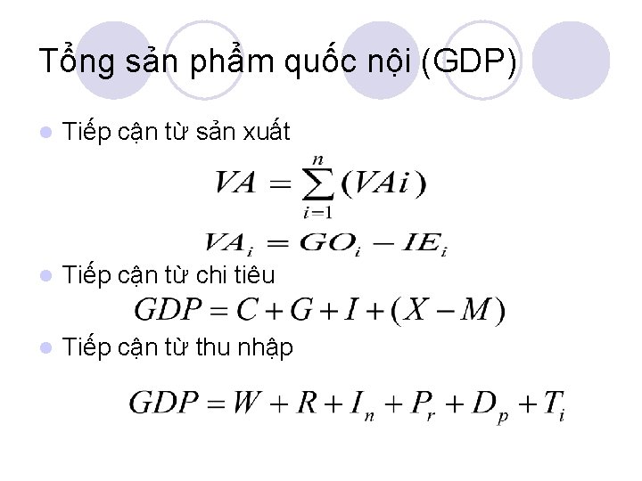 Tổng sản phẩm quốc nội (GDP) l Tiếp cận từ sản xuất l Tiếp