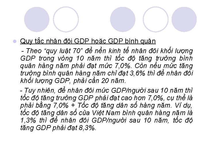 l Quy tắc nhân đôi GDP hoặc GDP bình quân - Theo “quy luật