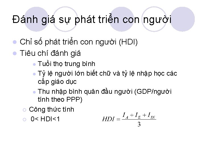 Đánh giá sự phát triển con người Chỉ số phát triển con người (HDI)