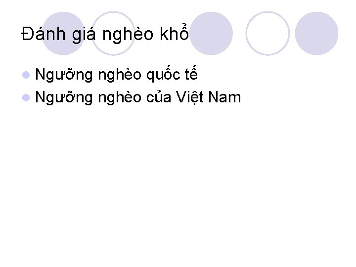 Đánh giá nghèo khổ l Ngưỡng nghèo quốc tế l Ngưỡng nghèo của Việt