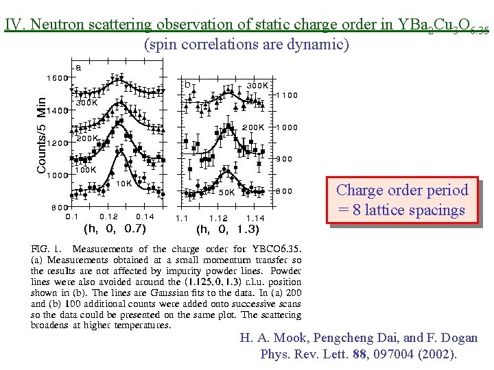 IV. Neutron scattering observation of static charge order in YBa 2 Cu 3 O