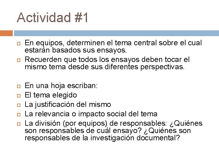 Actividad #1 En equipos, determinen el tema central sobre el cual estarán basados sus