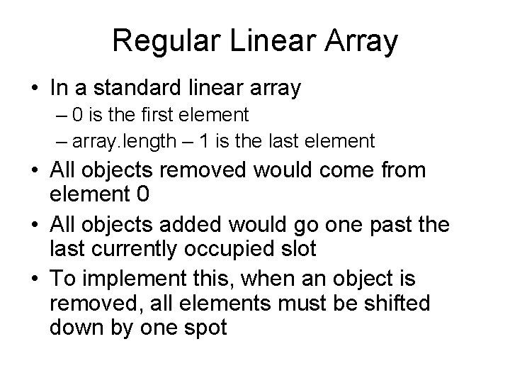 Regular Linear Array • In a standard linear array – 0 is the first