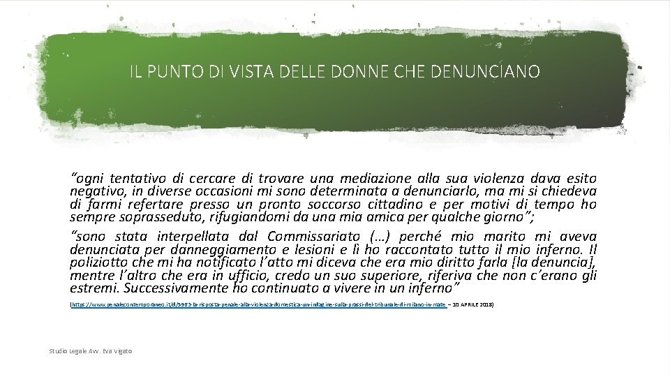 IL PUNTO DI VISTA DELLE DONNE CHE DENUNCIANO “ogni tentativo di cercare di trovare