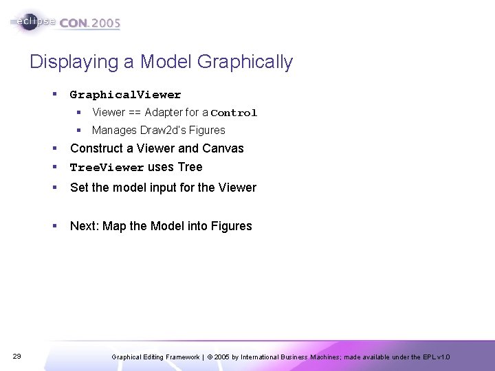 Displaying a Model Graphically § Graphical. Viewer § Viewer == Adapter for a Control