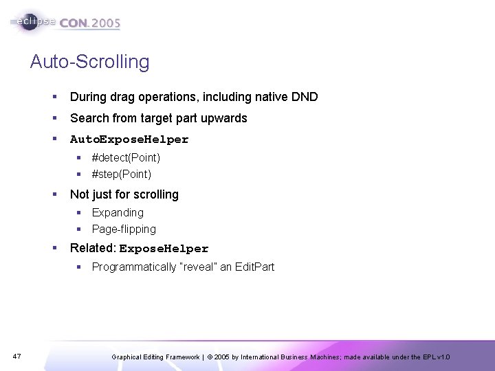 Auto-Scrolling § During drag operations, including native DND § Search from target part upwards