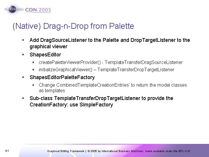 (Native) Drag-n-Drop from Palette § Add Drag. Source. Listener to the Palette and Drop.