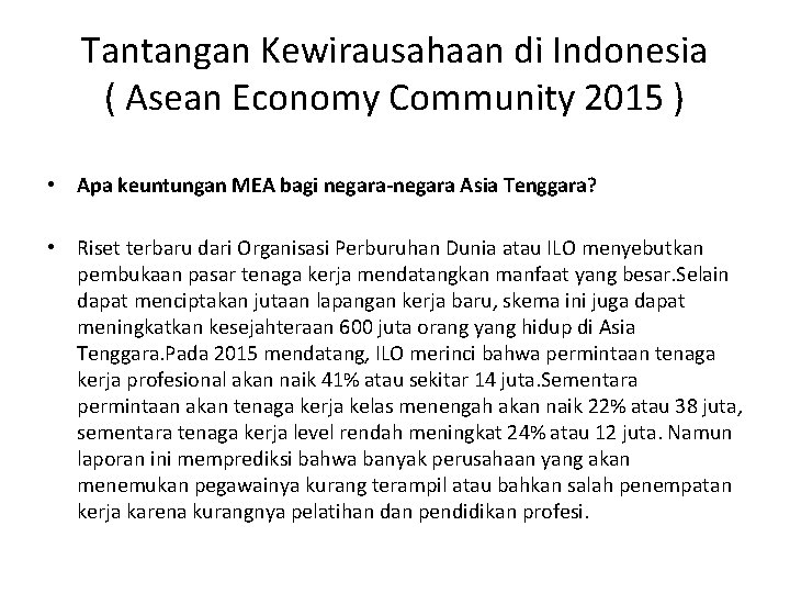 Tantangan Kewirausahaan di Indonesia ( Asean Economy Community 2015 ) • Apa keuntungan MEA