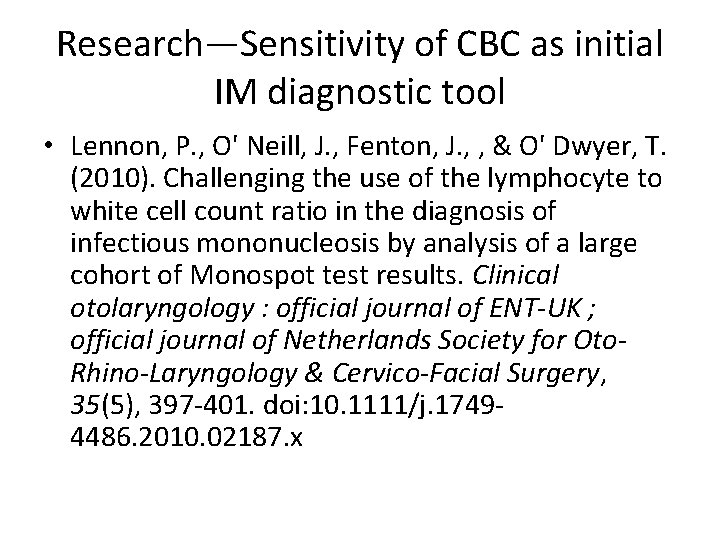 Research—Sensitivity of CBC as initial IM diagnostic tool • Lennon, P. , O' Neill,
