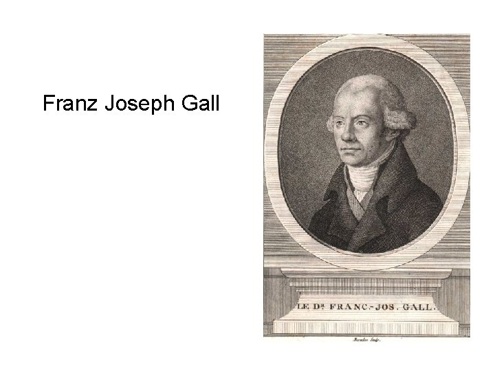 Franz Joseph Gall 