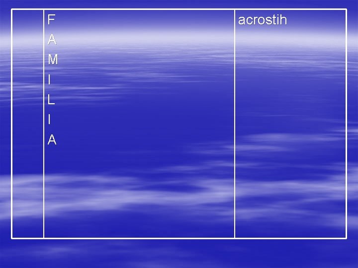 F A M I L I A acrostih 