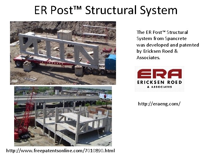ER Post™ Structural System The ER Post™ Structural System from Spancrete was developed and