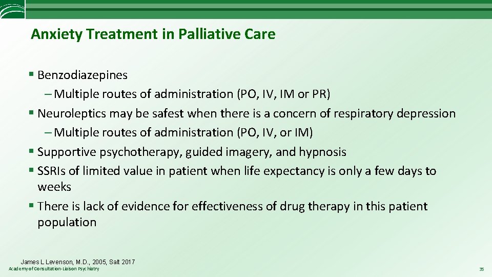 Anxiety Treatment in Palliative Care § Benzodiazepines – Multiple routes of administration (PO, IV,