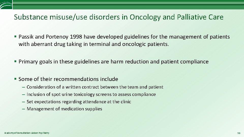 Substance misuse/use disorders in Oncology and Palliative Care § Passik and Portenoy 1998 have