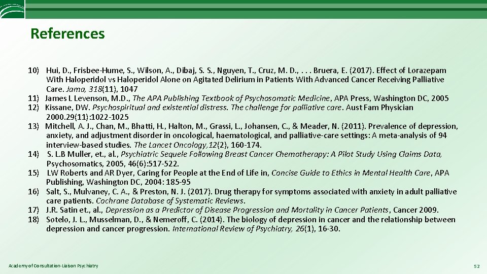 References 10) Hui, D. , Frisbee-Hume, S. , Wilson, A. , Dibaj, S. S.