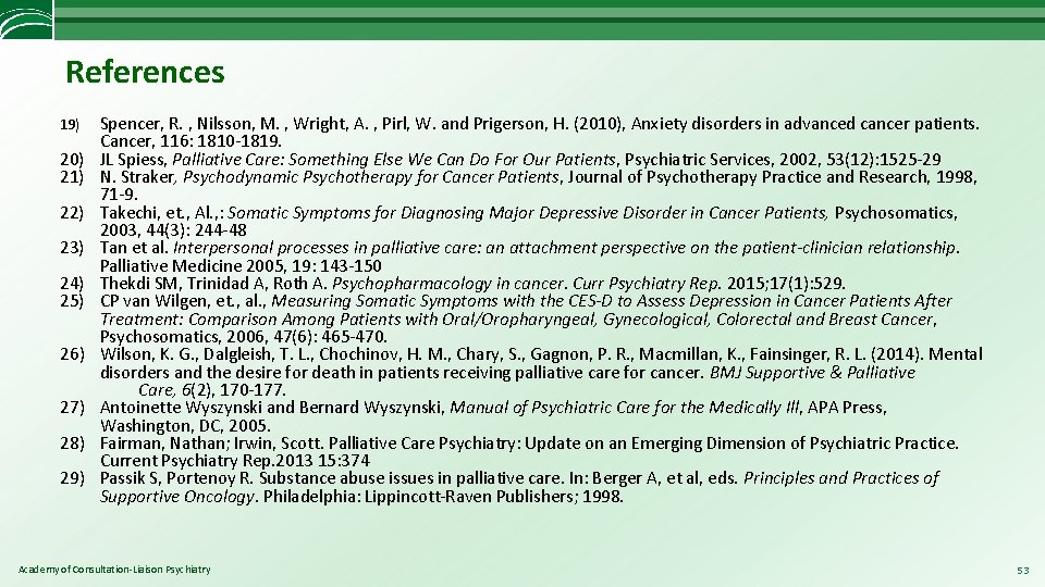 References 19) 20) 21) 22) 23) 24) 25) 26) 27) 28) 29) Spencer, R.