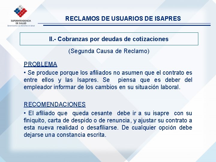 RECLAMOS DE USUARIOS DE ISAPRES II. - Cobranzas por deudas de cotizaciones (Segunda Causa