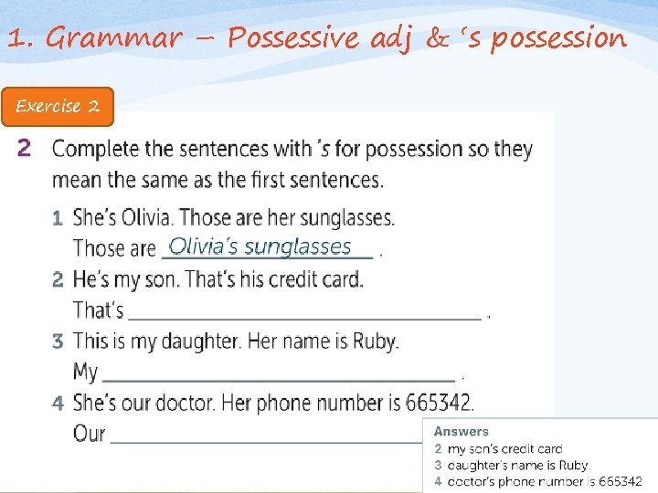 1. Grammar – Possessive adj & ‘s possession Exercise 2 
