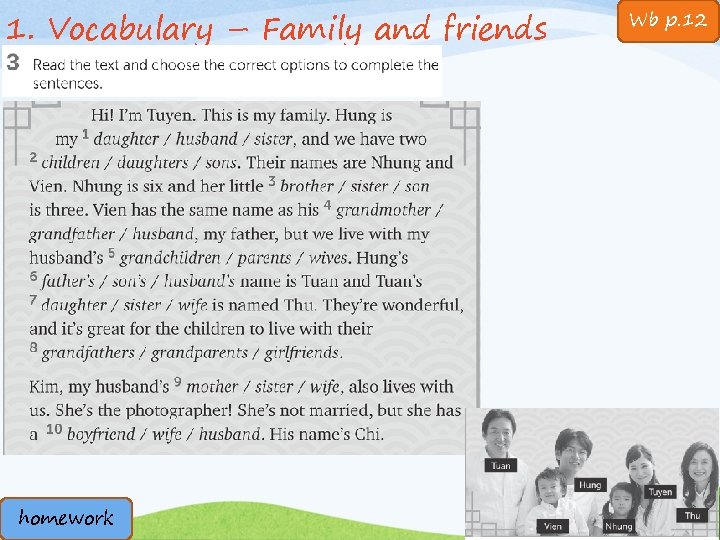 1. Vocabulary – Family and friends homework Wb p. 12 1. Vocabulary – Family and friends homework Wb p. 12