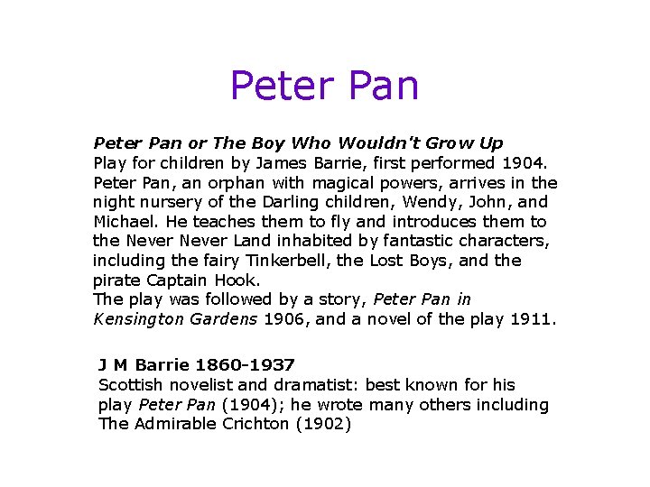 Peter Pan or The Boy Who Wouldn't Grow Up Play for children by James