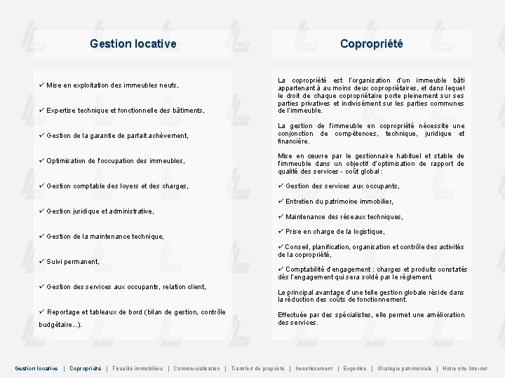 Gestion locative Mise en exploitation des immeubles neufs, Expertise technique et fonctionnelle des bâtiments,