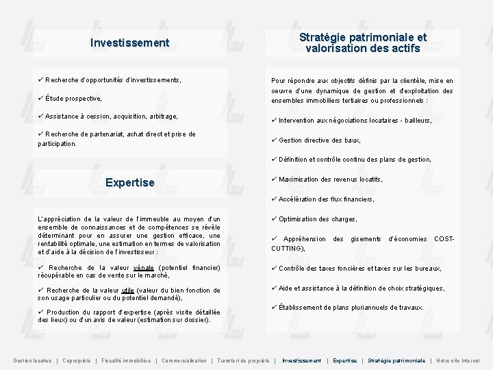 Investissement Recherche d’opportunités d’investissements, Étude prospective, Assistance à cession, acquisition, arbitrage, Recherche de partenariat,