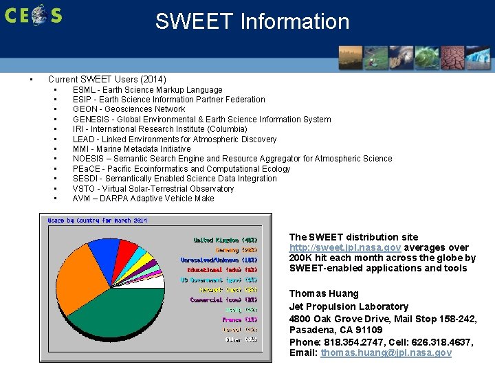 SWEET Information • Current SWEET Users (2014) • ESML - Earth Science Markup Language SWEET Information • Current SWEET Users (2014) • ESML - Earth Science Markup Language