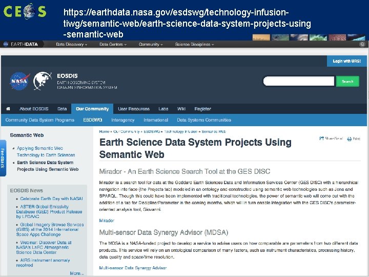 https: //earthdata. nasa. gov/esdswg/technology-infusiontiwg/semantic-web/earth-science-data-system-projects-using -semantic-web https: //earthdata. nasa. gov/esdswg/technology-infusiontiwg/semantic-web/earth-science-data-system-projects-using -semantic-web