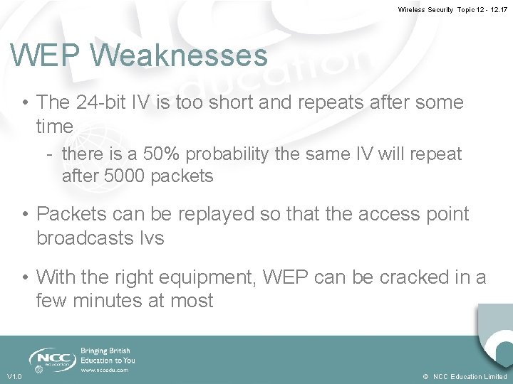 Wireless Security Topic 12 - 12. 17 WEP Weaknesses • The 24 -bit IV