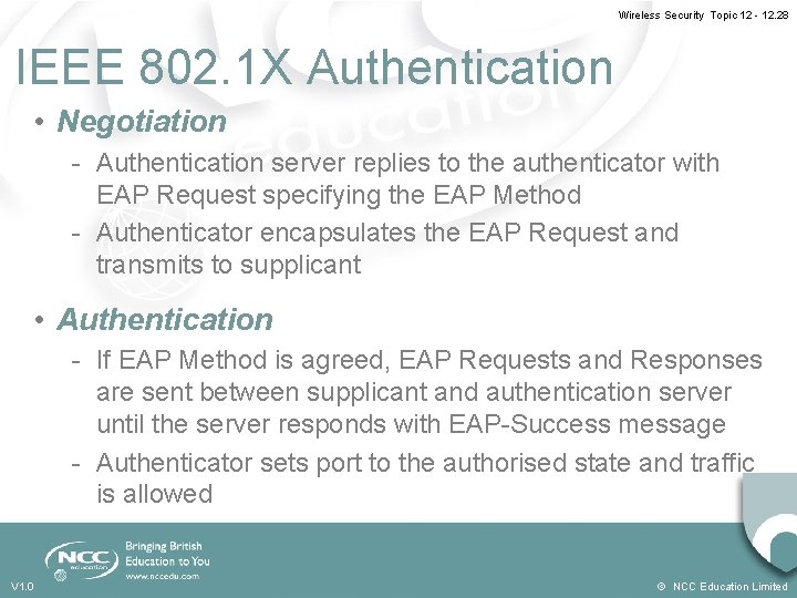 Wireless Security Topic 12 - 12. 28 IEEE 802. 1 X Authentication • Negotiation